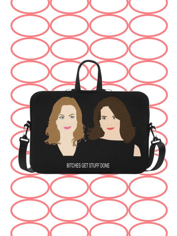 tina fey & amy poehler . bitches get stuff done! laptop sleeve